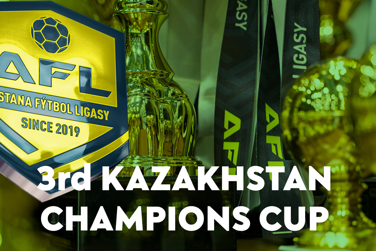 3rd KAZAKHSTAN CHAMPIONS CUP